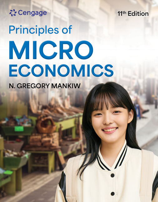 Principles of Microeconomics, 11th Edition - 9798214055190 - Cengage