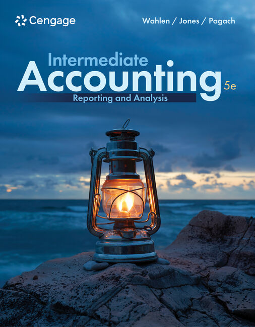Intermediate Accounting: Reporting and Analysis, 5th Edition