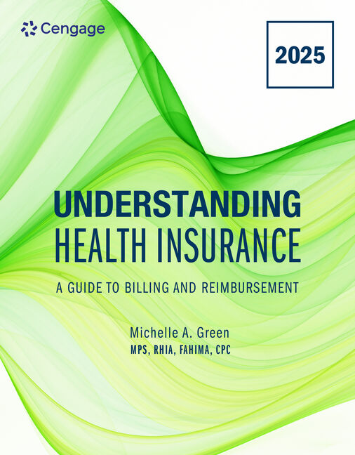Product cover for MindTap for Green's Understanding Health Insurance: A Guide to Billing and Reimbursement - 2025 Edition, 2 terms Instant Access 20th Edition by Michelle A. Green