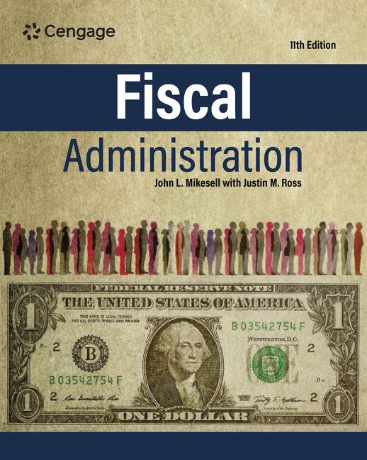 Product cover for Fiscal Administration 11th Edition by John Mikesell/Justin Ross