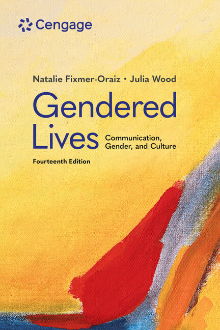 Gendered Lives: Communication, Gender, & Culture, 14th