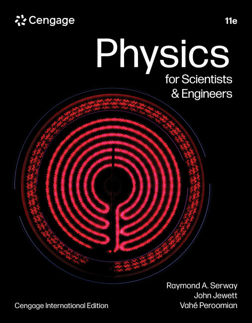 Physics for Scientists & Engineers, Cengage International