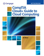 MindTap for West's CompTIA Cloud+ Guide to Cloud Computing, 1 term Instant Access