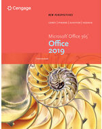 New Perspectives Microsoft®Office 365 & Office 2019 Intermediate 1st Edition by Patrick Carey/Katherine T. Pinard/Ann Shaffer/Sasha Vodnik