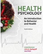Health Psychology: An Introduction to Behavior and Health 10th Edition by Linda Brannon/John A. Updegraff/Jess Feist