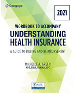 Student Workbook for Green's Understanding Health Insurance: A Guide to Billing and Reimbursement - 2021 Edition
