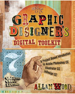 eTextbook: The Graphic Designer's Digital Toolkit: A Project-Based Introduction to Adobe® Photoshop® Creative Cloud, Illustrator Creative Cloud & InDesign Creative Cloud