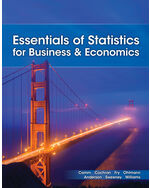 Essentials of Statistics for Business and Economics 10th Edition by Jeffrey D. Camm/James J. Cochran/Michael J. Fry/Jeffrey W. Ohlmann/David R. Anderson/Dennis J. Sweeney/Thomas A. Williams