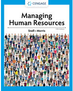 Managing Human Resources 19th Edition by Scott Snell/Shad Morris