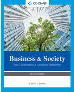 Business & Society: Ethics, Sustainability & Stakeholder Management 11th Edition by Archie B. Carroll/Jill Brown
