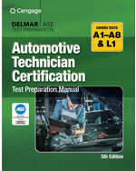 MindTap for Cengage's Automotive Technician Certification Test Preparation Manual A-Series, 2 terms Instant Access