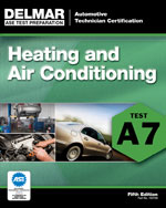 ASE Test Preparation - A7 Heating and Air Conditioning