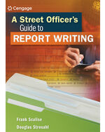 A Street Officer's Guide to Report Writing