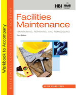 Student Workbook for Standiford's Residential Construction Academy: Facilities Maintenance, 3rd