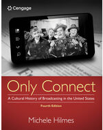 Only Connect: A Cultural History of Broadcasting in the United States 4th Edition by Michele Hilmes