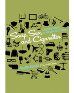 eBook: Soap, Sex, and Cigarettes: A Cultural History of American Advertising