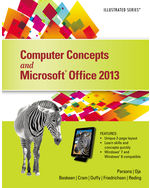 eBook for Parsons/Oja/Beskeen/Cram/Duffy/Friedrichsen/Reding's Computer Concepts and Microsoft Office 2013: Illustrated