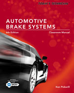 Today's Technician: Automotive Brake Systems, Classroom Manual