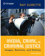 Media, Crime, and Criminal Justice 5th Edition by Ray Surette