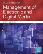 Management of Electronic and Digital Media 6th Edition by Alan B. Albarran