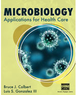 MindTap Basic Health Sciences, 2 terms (12 months) Instant Access for Colbert/Gonzalez 's Microbiology: Practical Applications and Infection Prevention