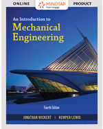 MindTap Engineering, 2 terms (12 months) Instant Access for Wickert/Lewis' An Introduction to Mechanical Engineering