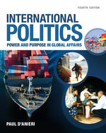 MindTap Political Science, 1 term (6 months) Instant Access for D'anieri's International Politics: Power and Purpose in Global Affairs
