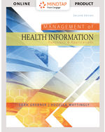 MindTap Health Information Management, 2 terms (12 months) Instant Access for Grebner/Mattingly's Management of Health Information: Functions & Applications