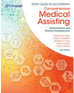 Study Guide for Lindh/Tamparo/Dahl/Morris/Correa’s Comprehensive Medical Assisting: Administrative and Clinical Competencies, 6th
