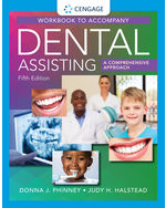 Student Workbook for Phinney/Halstead’s Dental Assisting: A Comprehensive Approach, 5th