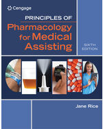 MindTap Medical Assisting, 4 terms (24 months) Instant Access for Rice’s Principles of Pharmacology for Medical Assisting