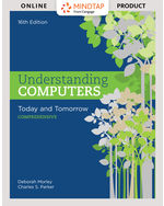 MindTap Computing, 2 terms (12 months) Instant Access for Morley/Parker’s Understanding Computers: Today and Tomorrow, Comprehensive