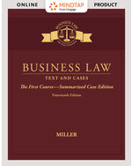 MindTap Business Law, 1 term (6 months) Instant Access for Miller's Business Law: Text & Cases - The First Course - Summarized Case Edition