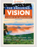 MindTap History, 1 term (6 months) Instant Access for Boyer/Clark/Halttunen/Kett/Salisbury/Sitkoff/Woloch/Rieser’s The Enduring Vision:  A History of the American People, Volume II: Since 1865