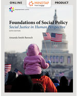 MindTap Social Work, 1 term (6 months) Instant Access for Barusch's Empowerment Series: Foundations of Social Policy: Social Justice in Human Perspective