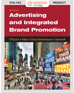 International MindTap Marketing Instant Access for Oâ€™Guinn/Allen/Close Scheinbaum/Semenik's Advertising and Integrated Brand Promotion