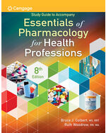 Study Guide for Colbert/Woodrow's Essentials of Pharmacology for Health Professions, 8th