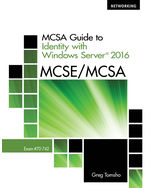MCSA Guide to Identity with Windows Server® 2016, Exam 70-742