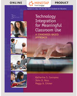 MindTap for Cennamo/Ross/Ertmer's Technology Integration for Meaningful Classroom Use: A Standards-Based Approach, 1 term Instant Access
