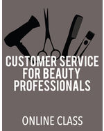 Customer Service for Beauty Professionals (Online Class) 1st Edition by Milady