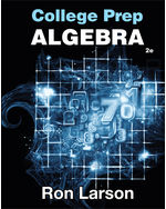 College Prep Algebra: Mathematics for College Readiness, 2nd