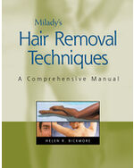 Milady Hair Removal Techniques: A Comprehensive Manual 1st Edition by Helen Bickmore