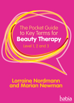 The Pocket Guide to Key Terms for Beauty Therapy: Level 1, 2 and 3 1st Edition by Lorraine Nordmann/Marian Newman