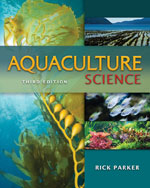Aquaculture Science 3rd Edition by Rick Parker, PhD.