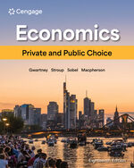 MindTap for Gwartney/Stroup/Sobel/Macpherson's Economics: Private and Public Choice, 2 terms Instant Access