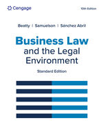 MindTap for Beatty/Samuelson/Abril's Business Law and the Legal Environment, Standard Edition, 2 terms Instant Access 10th Edition by Jeffrey F. Beatty/Susan S. Samuelson/Patricia Sanchez Abril