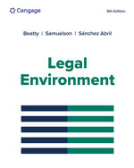 MindTap for Beatty/Samuelson/Abril's Legal Environment, 1 term Instant Access 9th Edition by Jeffrey F. Beatty/Susan S. Samuelson/Patricia Sanchez Abril