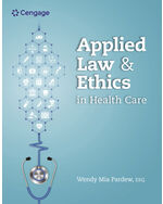 International MindTap Instant Access for Pardew's Applied Law and Ethics in Health Care