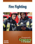 Careers in Focus: Fire Fighting
