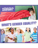 What's the Issue?: What’s Gender Equality?